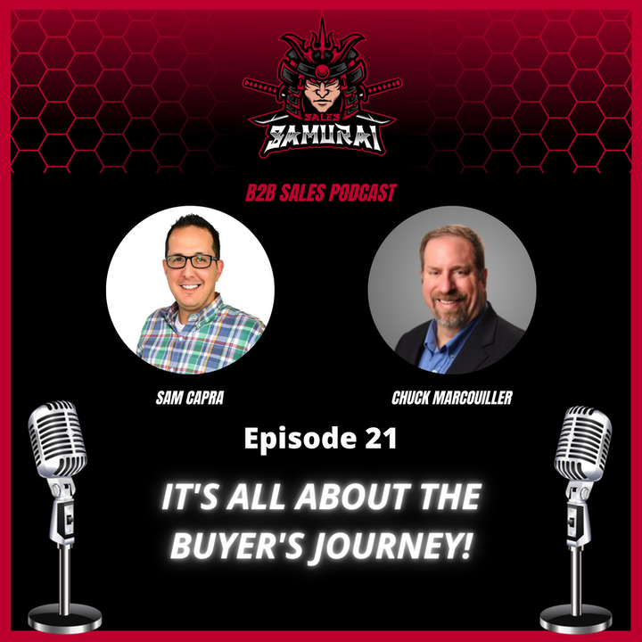 Episode 21: It's all About the Buyer's Journey! with Chuck Marcouiller
