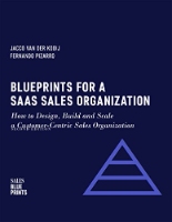 Blueprints for a SaaS Sales Organization